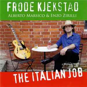 Frode Kjekstad - The Italian Job Album