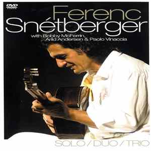 Ferenc Snétberger - Solo/Duo/Trio Album