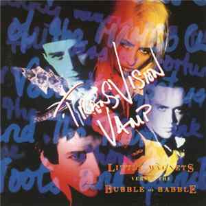 Transvision Vamp - Little Magnets Versus The Bubble Of Babble Album