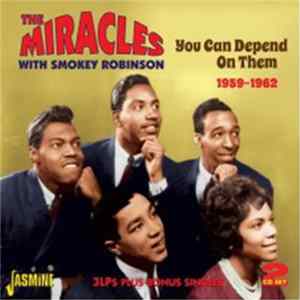 The Miracles - You Can Depend On Them 1959-1962 Album