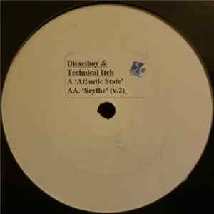 Dieselboy & Technical Itch - Atlantic State / Scythe (V.2) Album
