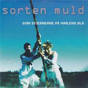 Sorten Muld - Som Stjernerne På Himlens Blå Album