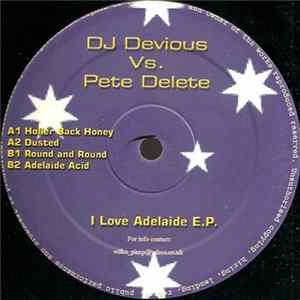 DJ Devious vs. Pete Delete - I Love Adelaide EP Album