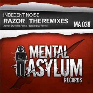Indecent Noise - Razor (The Remixes) Album
