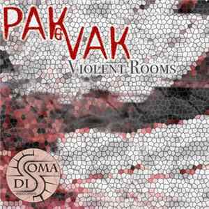 Pak&Vak - Violent Rooms Album