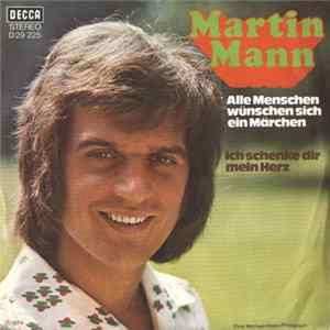 Martin Mann - Alle Menschen Wünschen Sich Ein Märchen Album