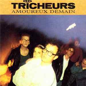 Les Tricheurs - Amoureux Demain Album