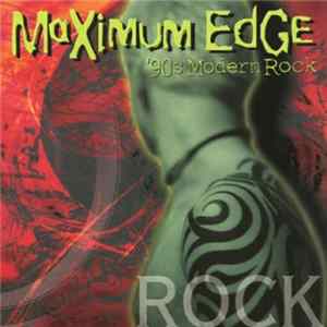 Various - Maximum Edge '90's Modern Rock Album