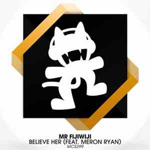 Mr FijiWiji Feat. Meron Ryan - Believe Her Album