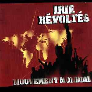 Irie Révoltés - Mouvement Mondial Album