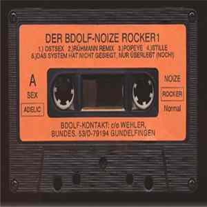 Der Bdolf - Der Bdolf Noize Rocker 1 Album