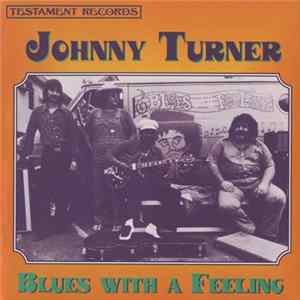 Johnny Turner - Blues With A Feeling Album