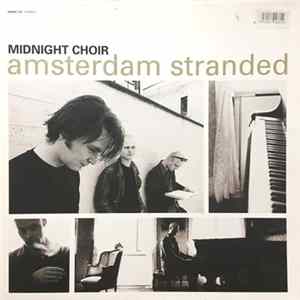 Midnight Choir - Amsterdam Stranded Album