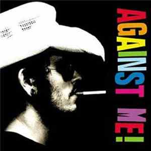 Against Me! - Cavalier Eternal / You Look Like I Need A Drink Album