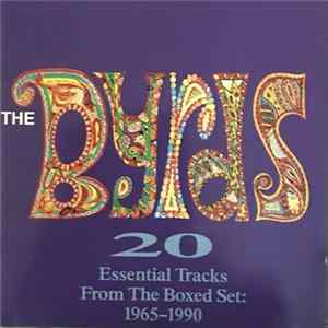 The Byrds - 20 Essential Tracks From The Boxed Set: 1965-1990 Album