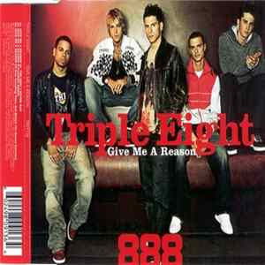 Triple Eight - Give Me A Reason Album