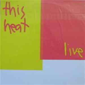 This Heat - Live Album
