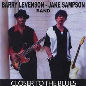 Barry Levenson - Jake Sampson - Closer To The Blues Album