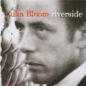 Luka Bloom - Riverside Album