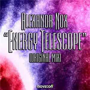 Alexandr Nox - Energy Telescope Album