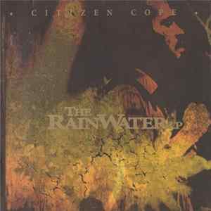 Citizen Cope - The Rainwater LP Album