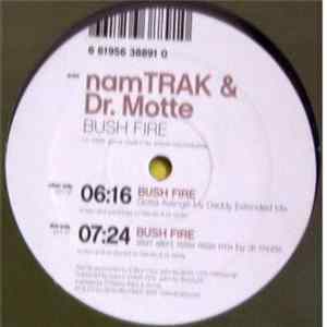 NamTRAK & Dr. Motte - Bush Fire Album