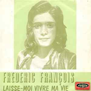 Frederic François - Laisse-Moi Vivre Ma Vie Album