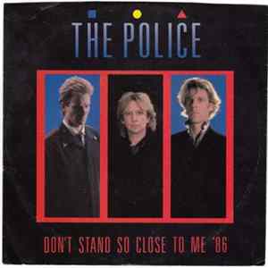 Police, The - Don't Stand So Close To Me '86 Album