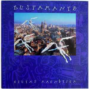 Bustamante - Ciutat Magnètica Album