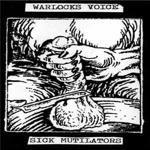 Warlocks Voice - Sick Mutilators Album