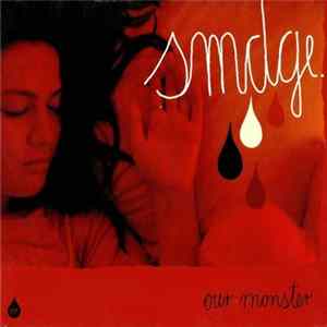 smdge - Our Monster Album
