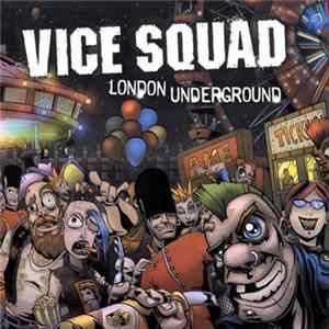 Vice Squad - London Underground Album