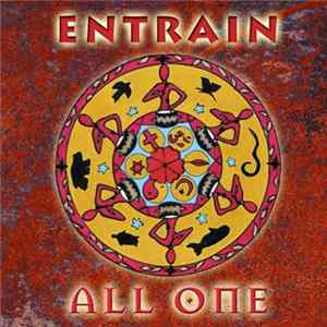 Entrain - All One Album