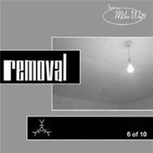 Removal Featuring Mike Watt - 6 Of 10 Album