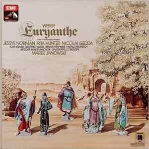 Carl Maria Von Weber, Jessye Norman, Rita Hunter, Nicolai Gedda, Tom Krause, Siegfried Vogel, Renate Krahmer, Harald Neukirch, Rundfunkchor Leipzig, Staatskapelle Dresden, Marek Janowski - Euryanthe - Erste Schallplattenaufnahme Album