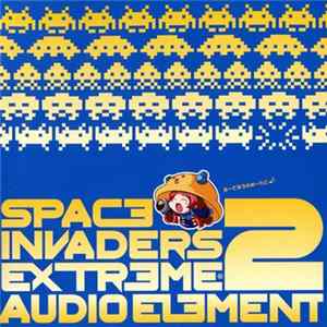 Various - Space Invaders Extreme 2 - Audio Element Album