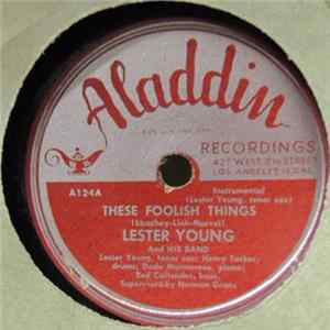 Lester Young And His Band - These Foolish Things / Jumpin' At Mesners' Album
