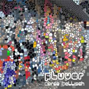 Marco Wellisch - Fluver Album