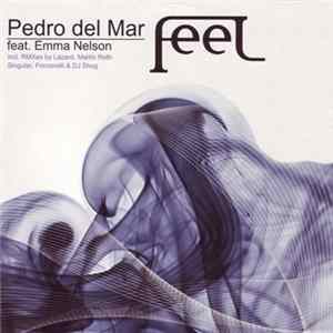 Pedro Del Mar Feat. Emma Nelson - Feel Album