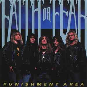 Faith Or Fear - Punishment Area Album