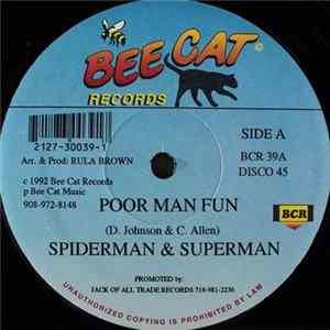 Spiderman & Superman / Ashley Hulk & Icho Candy - Poor Man Fun / Woman Important To Man Album