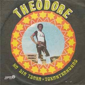 Théodore - Na Dia Tsara / Tokantranonao Album
