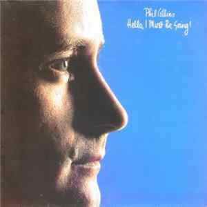 Phil Collins - Hello, I Must Be Going! Album