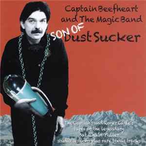 Captain Beefheart And The Magic Band - Son Of Dust Sucker Album