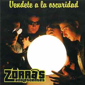 Zorras Adolescentes - Véndete A La Oscuridad Album