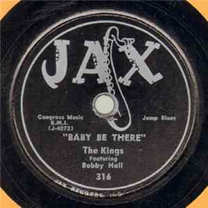 The Kings Featuring Bobby Hall - Baby Be There / You Made Me Cry Album