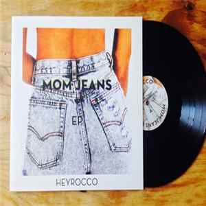 Heyrocco - Mom Jeans EP Album