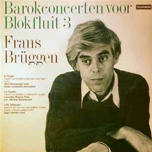 Frans Brüggen - Barokconcerten Voor Blokfluit 3 Album