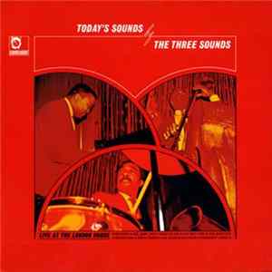 The Three Sounds - Today's Sounds Album