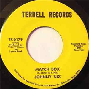 Johnny Nix - Match Box / I Got My Brand On You Album